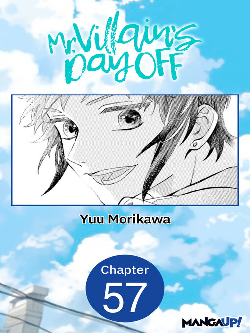 Title details for Mr. Villain's Day Off, Chapter 57 by Yuu Morikawa - Available